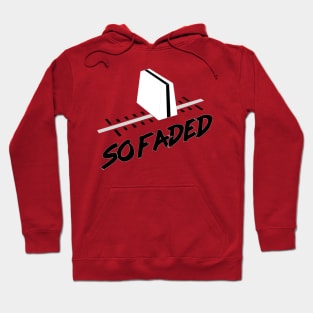 So Faded Hoodie